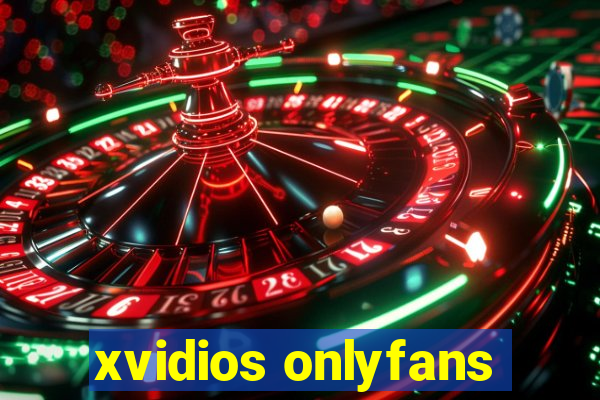 xvidios onlyfans